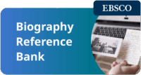Biography Reference Bank - Offering the original profiles of Current Biography and World Authors series, the periodical coverage of Biography Index, and the specialist biographical content of Junior Authors & Illustrators. Search result limiters include occupation/activity, gender, place of origin, birth day or month, and lifespan. Biography Reference Bank